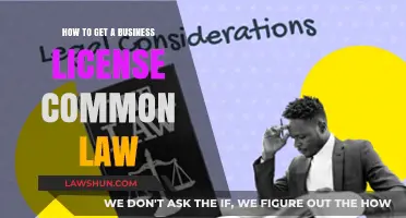 Business Licenses: Understanding Common Law Requirements