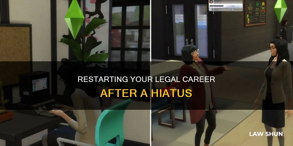 how to get back into law after a break