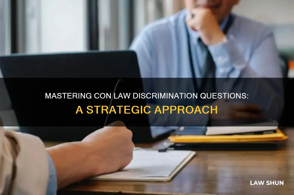 how to go about answering a con law discrimination question