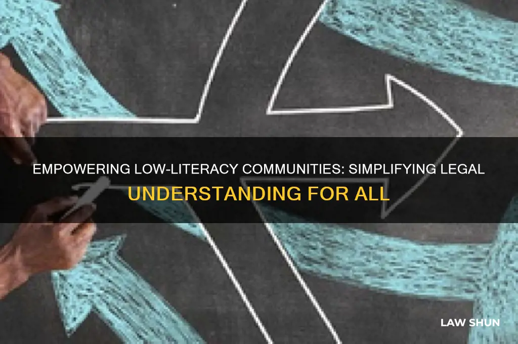 how to help low literacry people understand the law