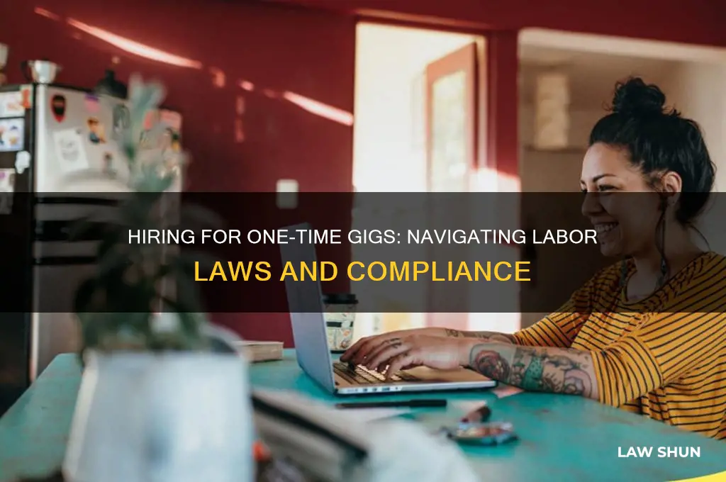 how to hire for one time gigs labor laws