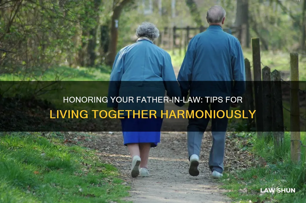 how to honour father in law that living with you
