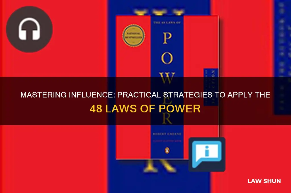 how to implement 48 laws of power