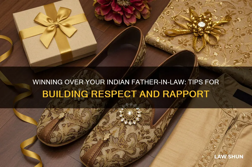 how to impress indian father in law