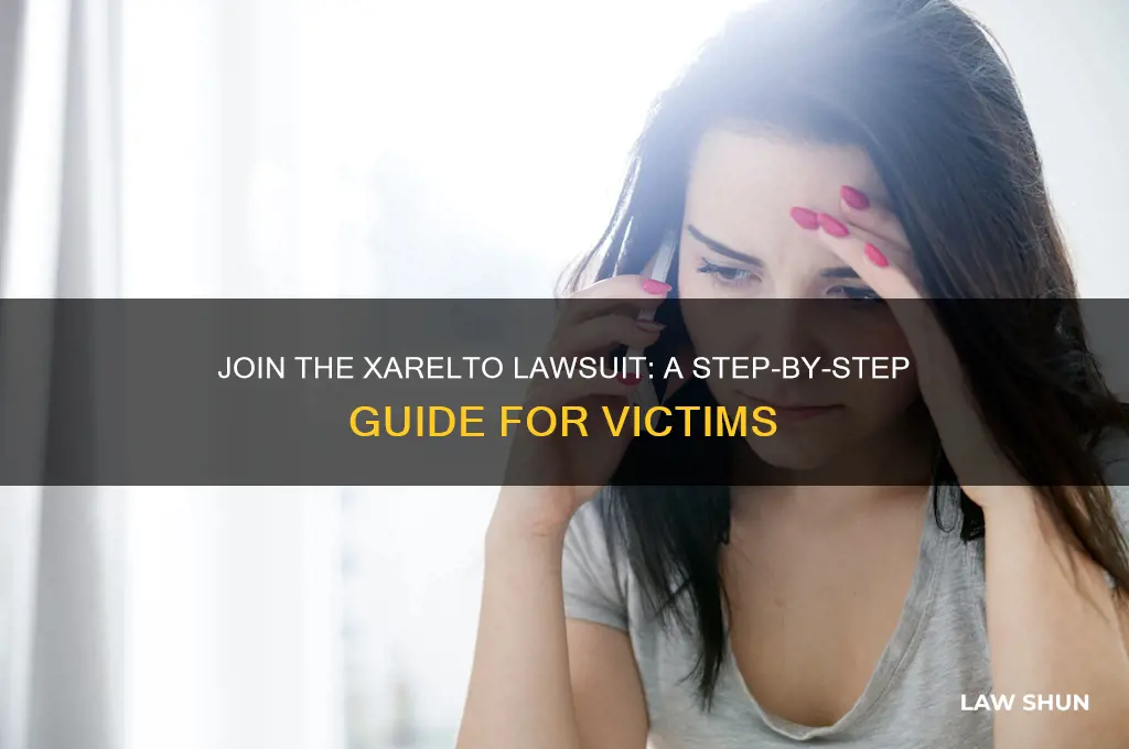 how to join xarelto law suit