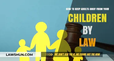Legal Strategies to Protect Children from Unwanted Adult Contact