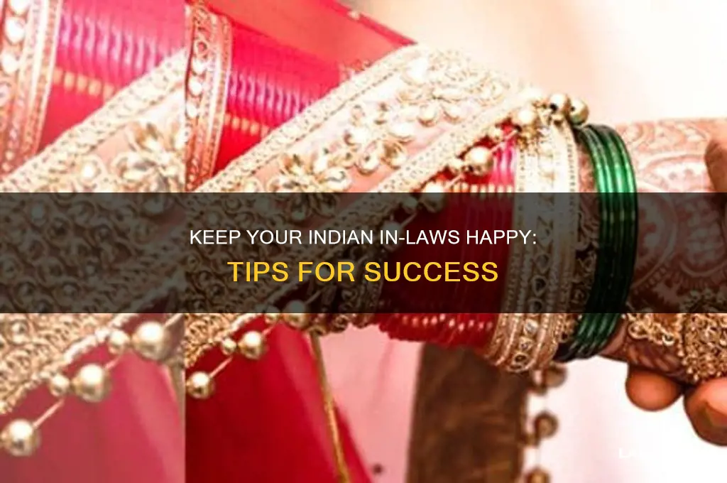 how to keep indian in laws happy
