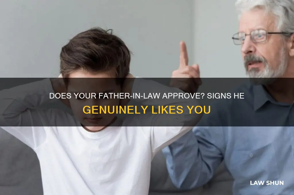 how to know if your father in law likes you