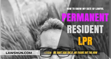 How to Find Your Lawful Permanent Resident (LPR) Status Date