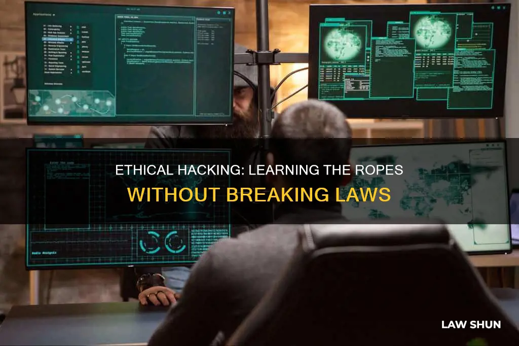 how to learn ethical hacking without breaking any laws