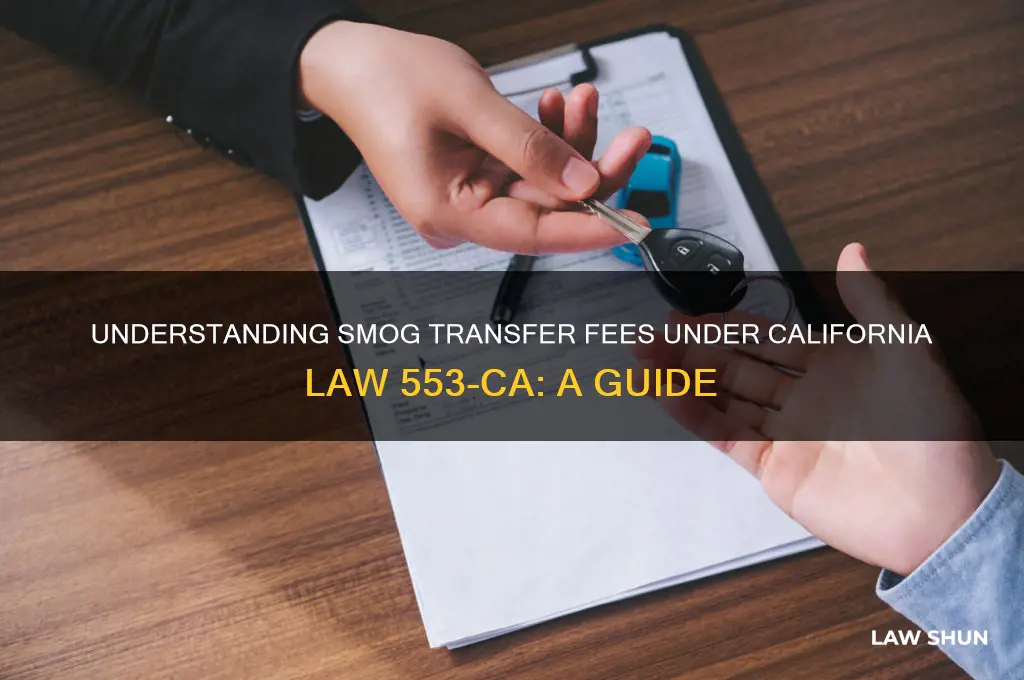 how to list smog transfer fee on law 553-ca