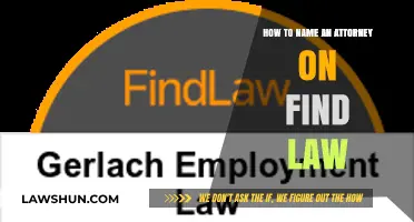 How to Name an Attorney on FindLaw: A Step-by-Step Guide