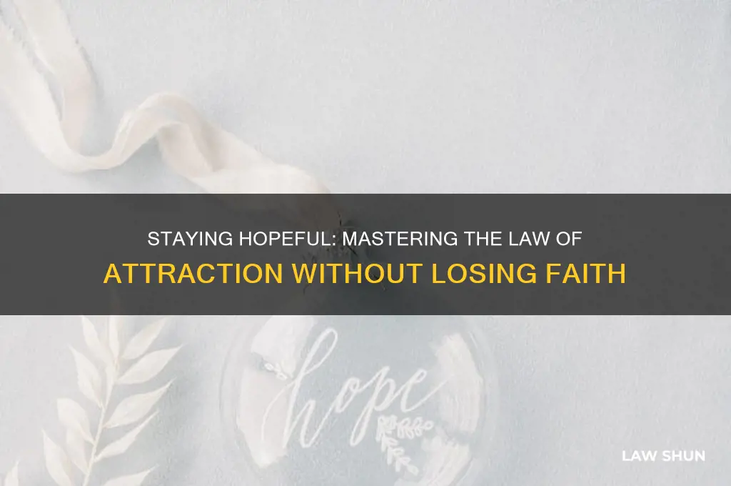 how to not lose hooe in the law of attraction