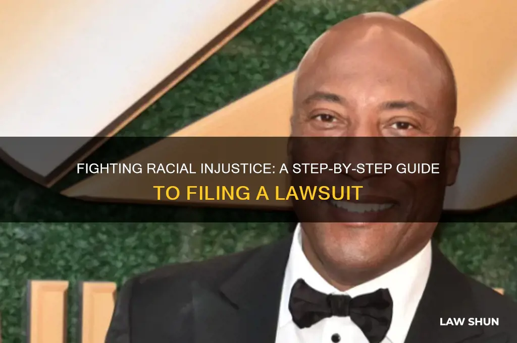 how to open a law suit over racial unfairness