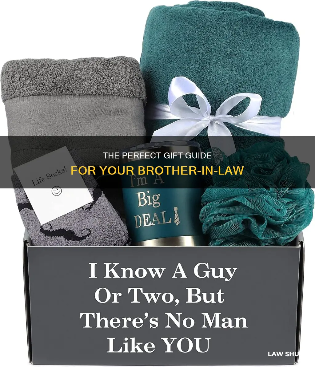 how to pick gifts for brother in law