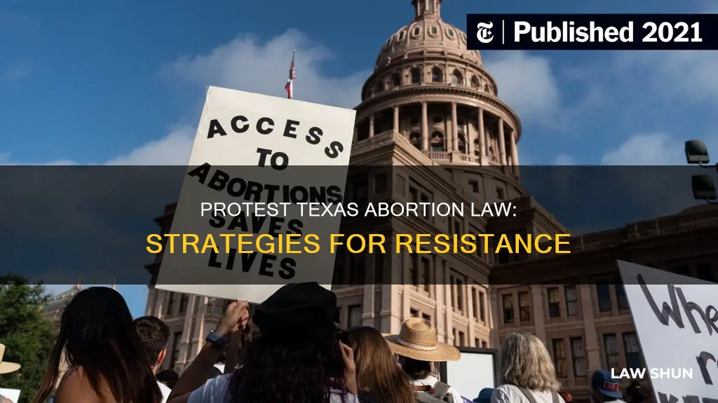 how to protest texas abortion law