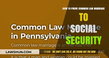 Proving Common Law Marriage for Social Security Benefits