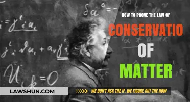 Proving the Law of Conservation of Matter: A Step-by-Step Guide