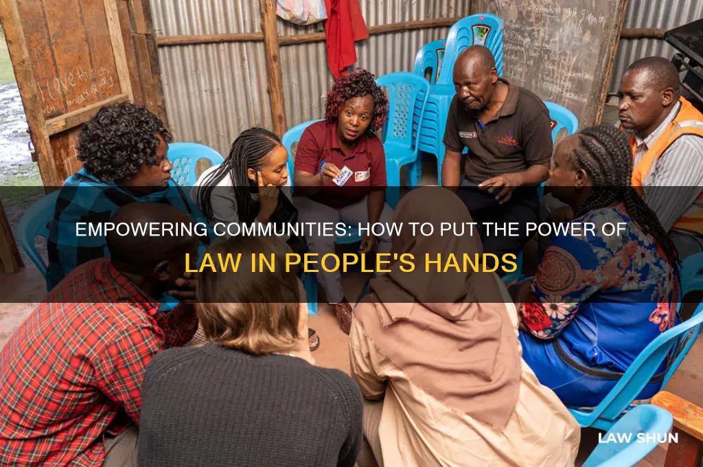 how to put the power of law in peoples hands