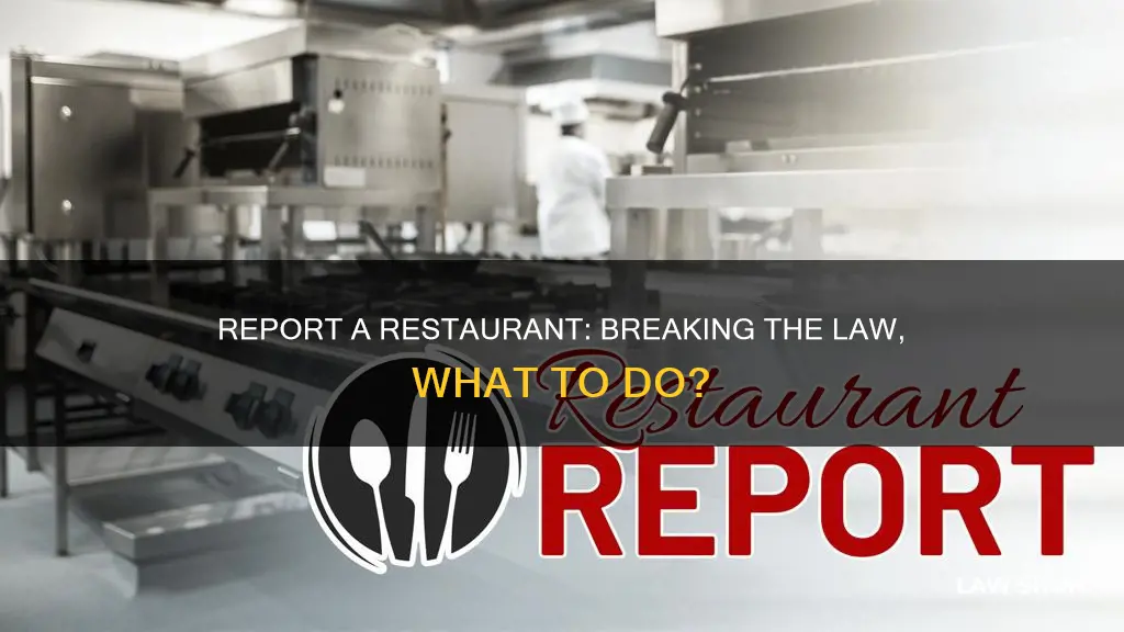 how to report a restaurant for breaking the law