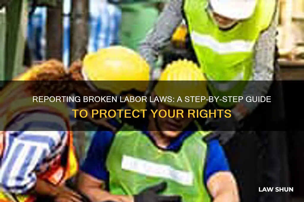 how to report broken labor laws
