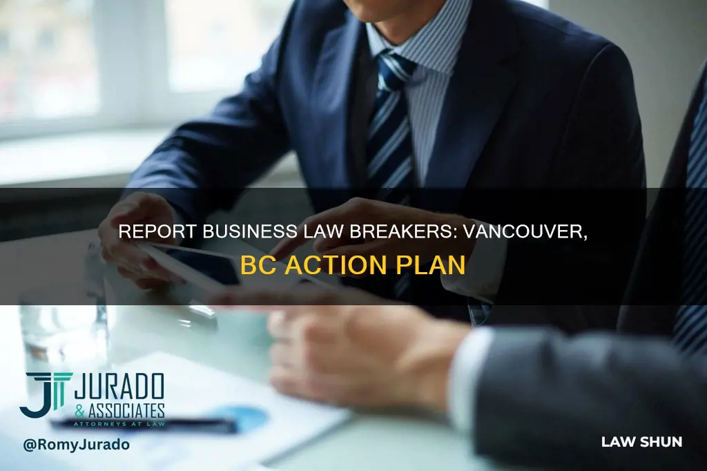 how to report business breaking law vancouver bc canafa