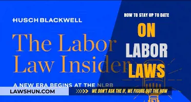 Stay Informed: Essential Tips for Keeping Up with Labor Laws