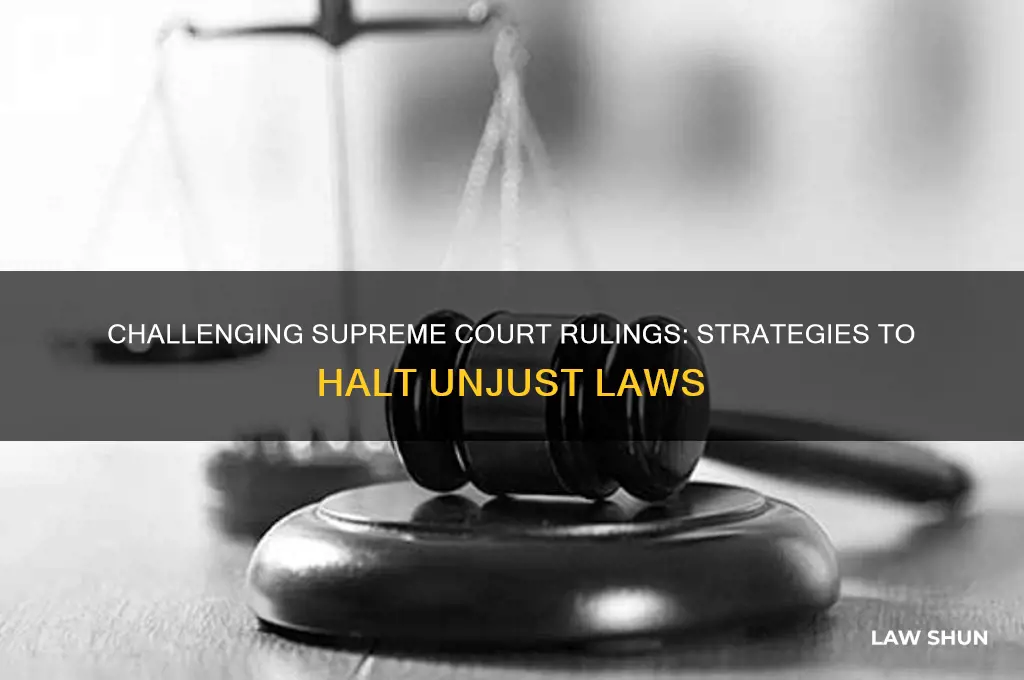 how to stop a supreme court law