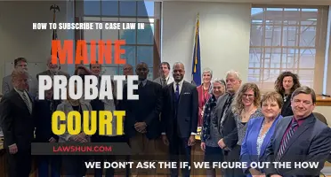 Subscribing to Maine Probate Court Case Law