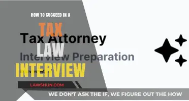 Ace Your Tax Law Interview: Tips for Success
