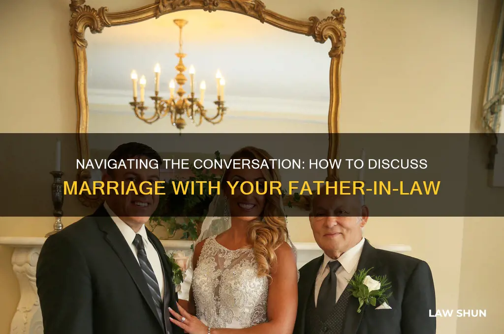 how to talk to father in law about marriage
