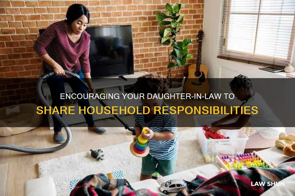 how to tell daughter-in-law to do more house word