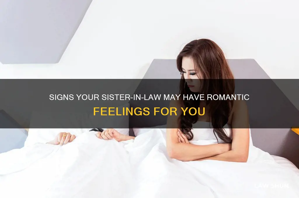 how to tell if your sis in law wants you