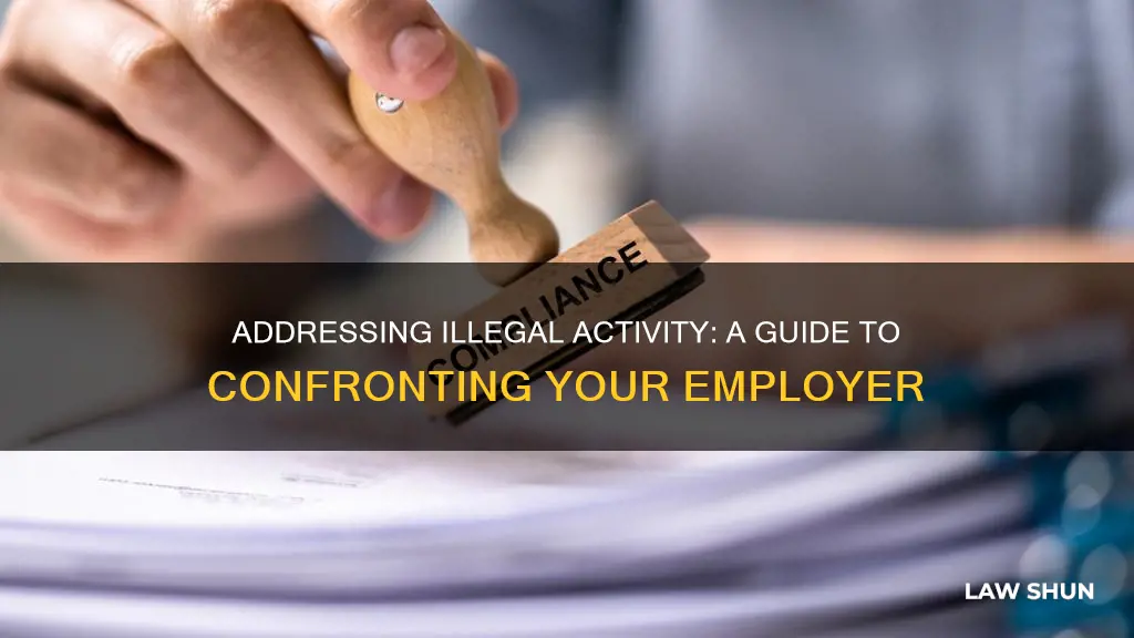 how to tell your employer they are breaking the law