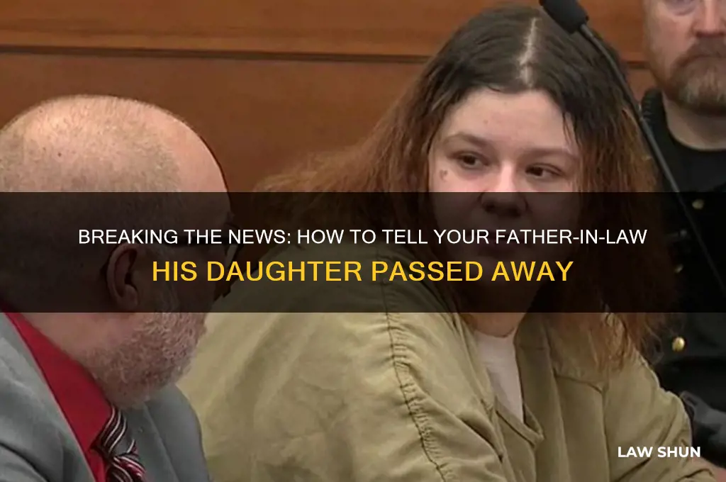 how to tell your father-in-law that his daughter died