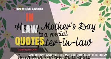 Nurturing Harmony: Quotes on Treating Your Daughter-in-Law with Kindness