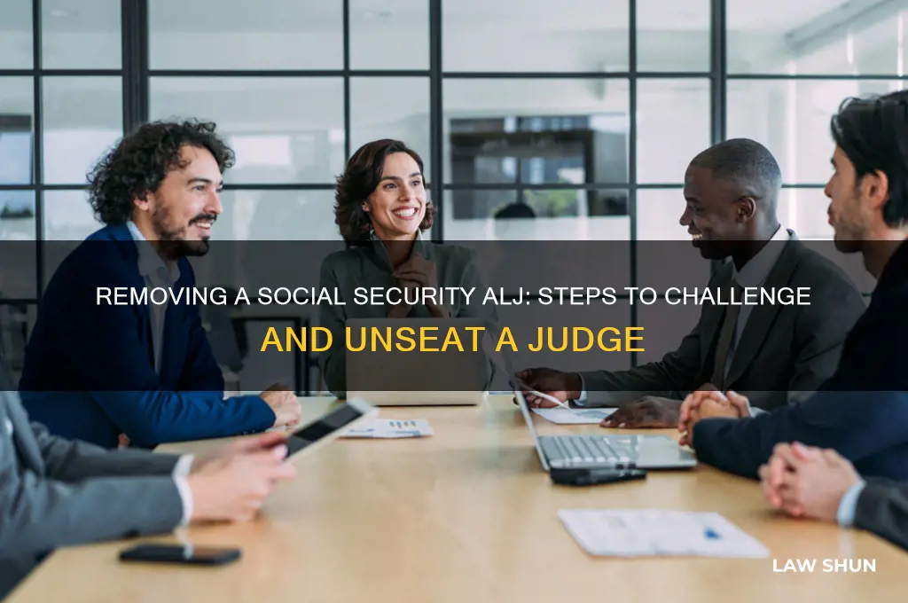 how to unseat an administrative law judge for social security