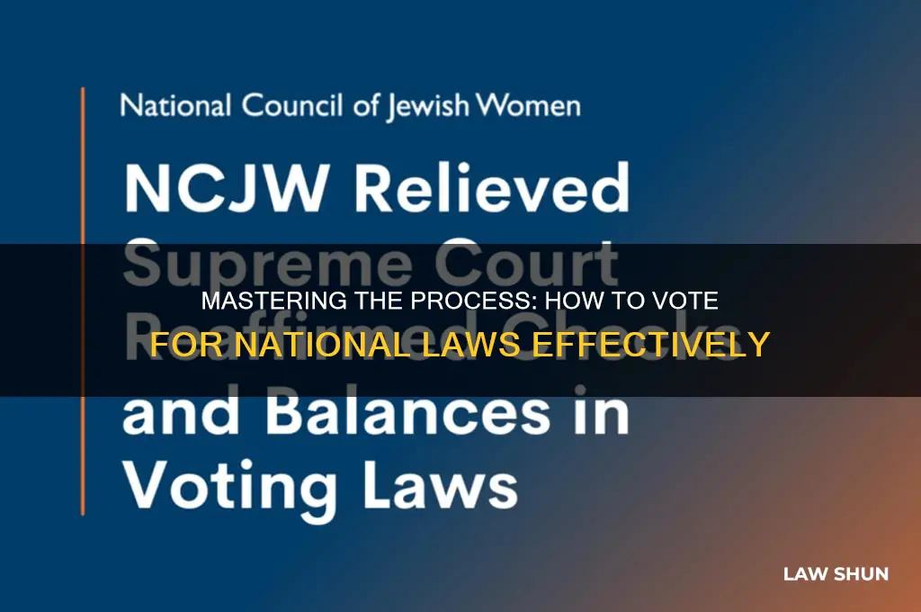 how to vote for a national law