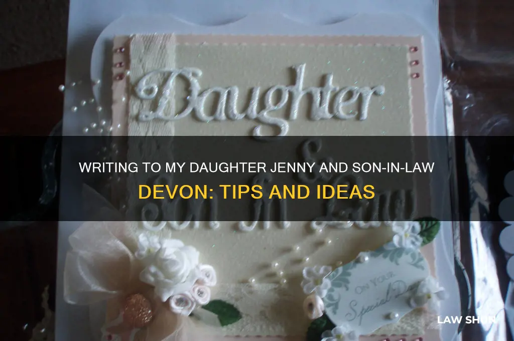 how to write my daughter jenny and son-in law devon