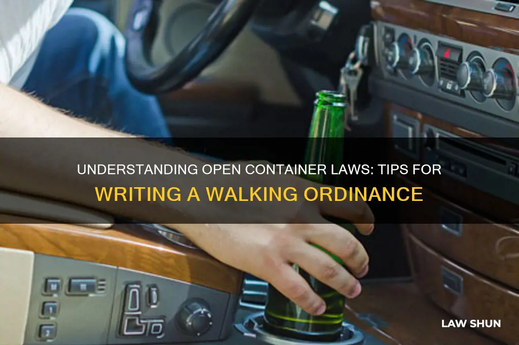 how to write up a walking with open container law