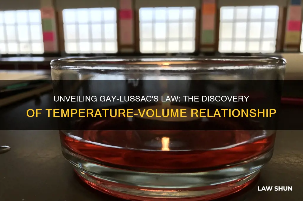how was gay lussac law of temperature and volume discovered