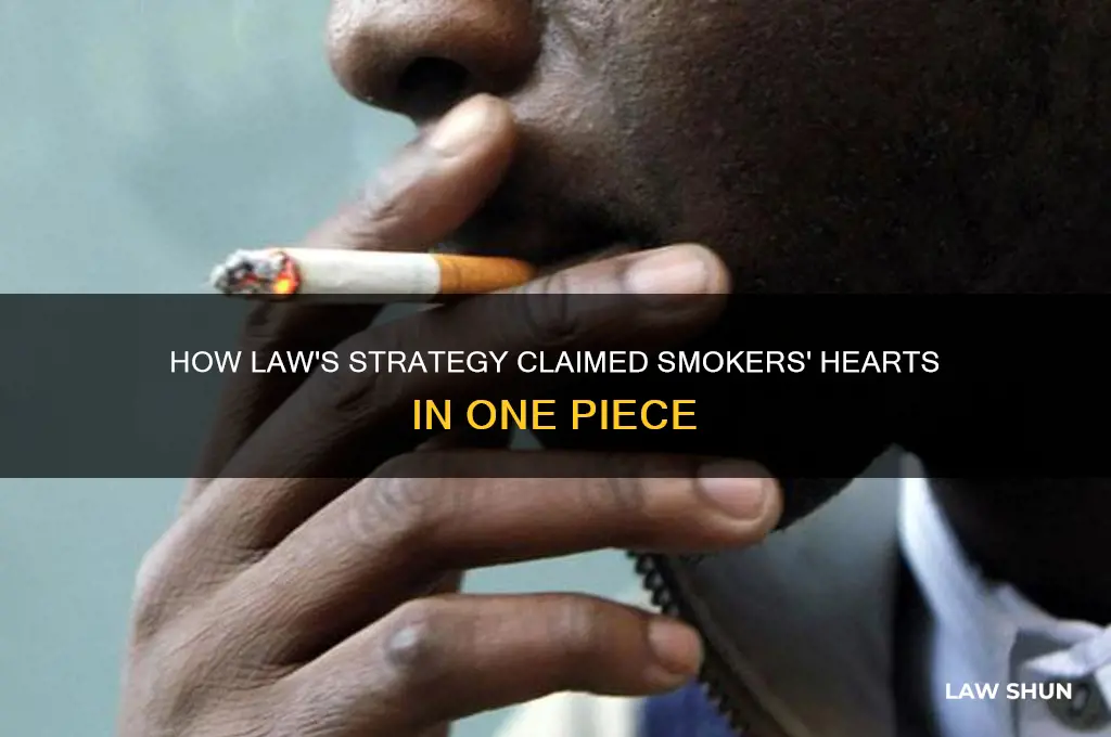how was law able to take smokers heart one piec