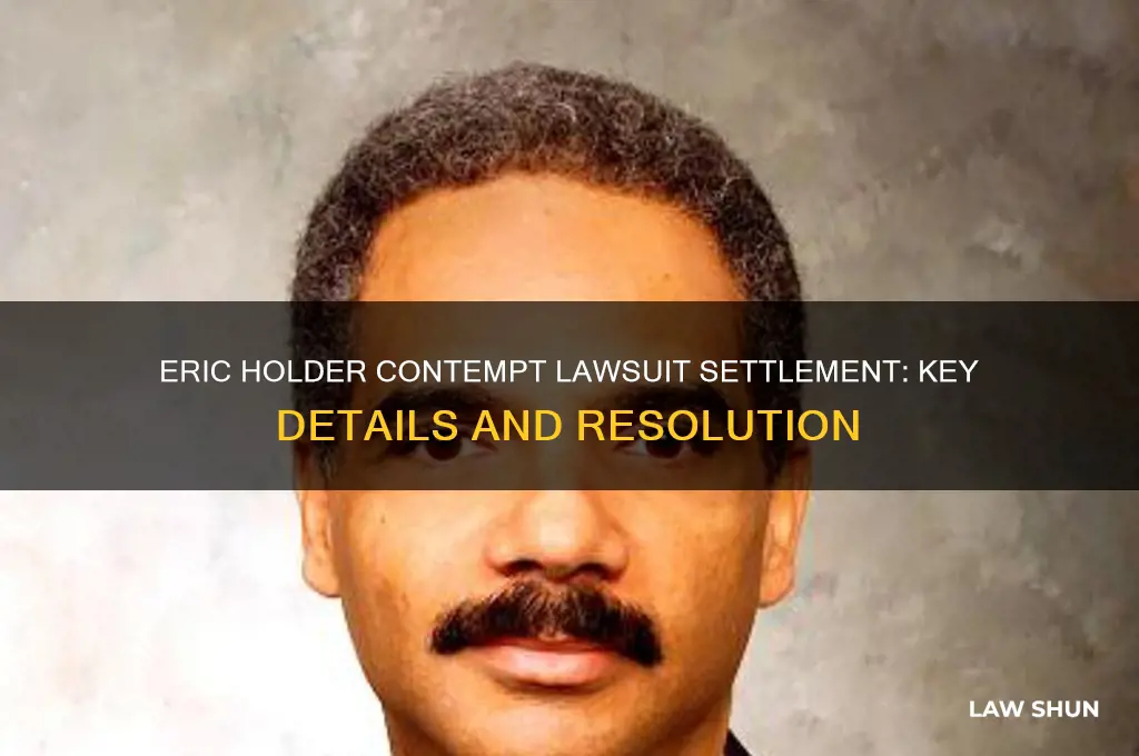 how was the eric holder comtempt law suit settled