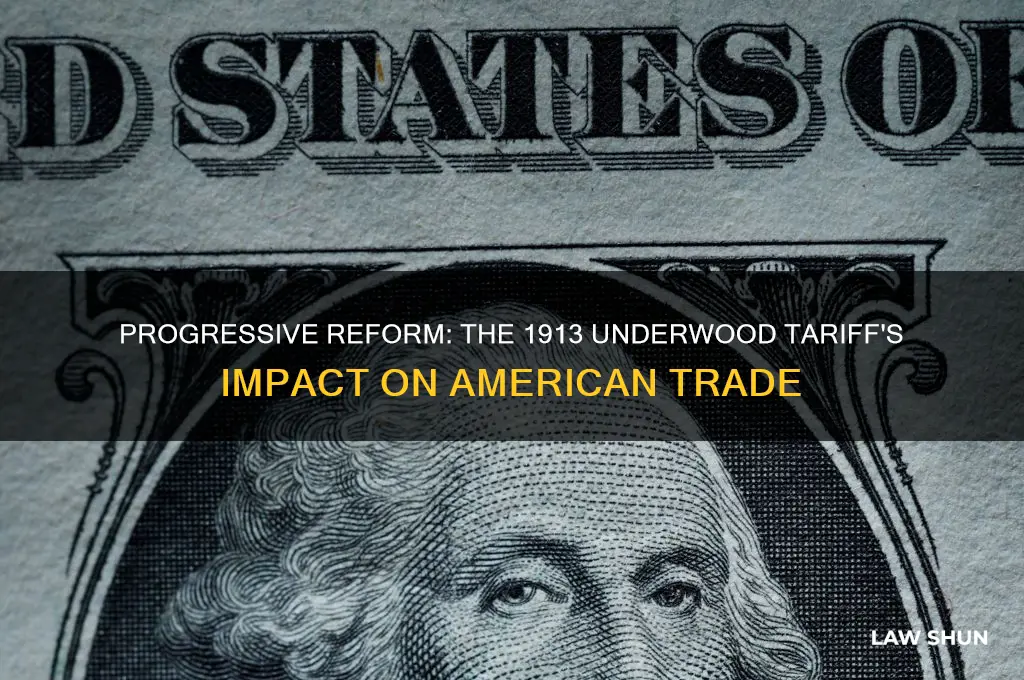 how was the underwood tarrof of 1913 a progressive law