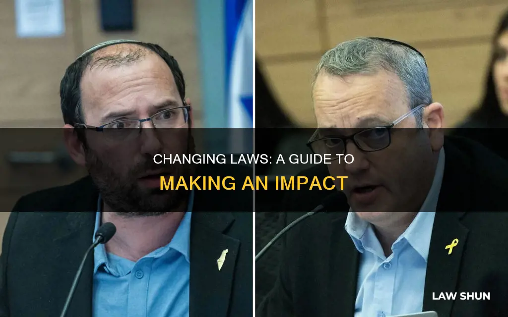 how you can change a law