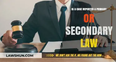 Case Reporters: Primary or Secondary Law?