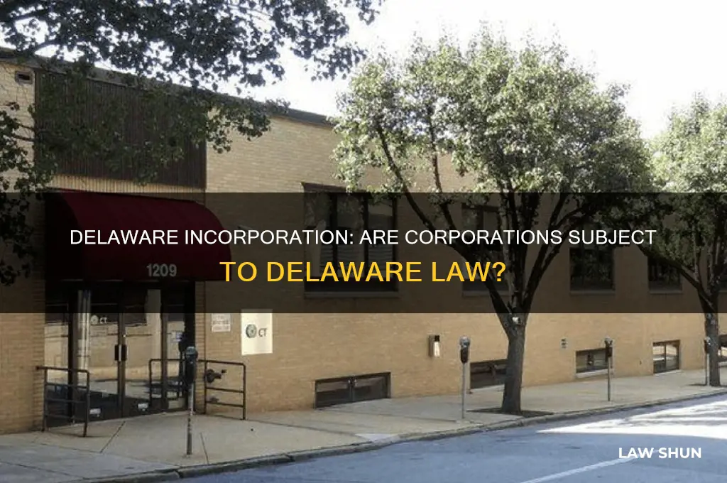 is a corporaiton certified in delaware subject to delaware law