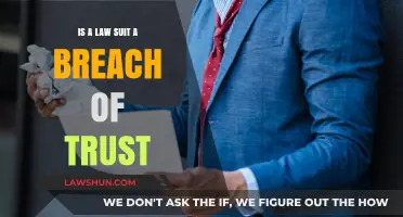 Is a Lawsuit a Breach of Trust? Exploring Legal and Ethical Boundaries
