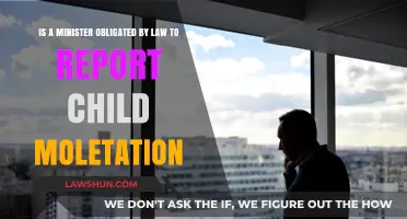 Legal Duty: Must Ministers Report Child Molestation? Exploring Obligations