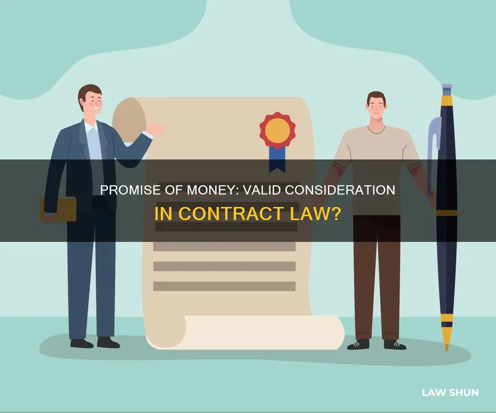 is a promised money consideration in contract law
